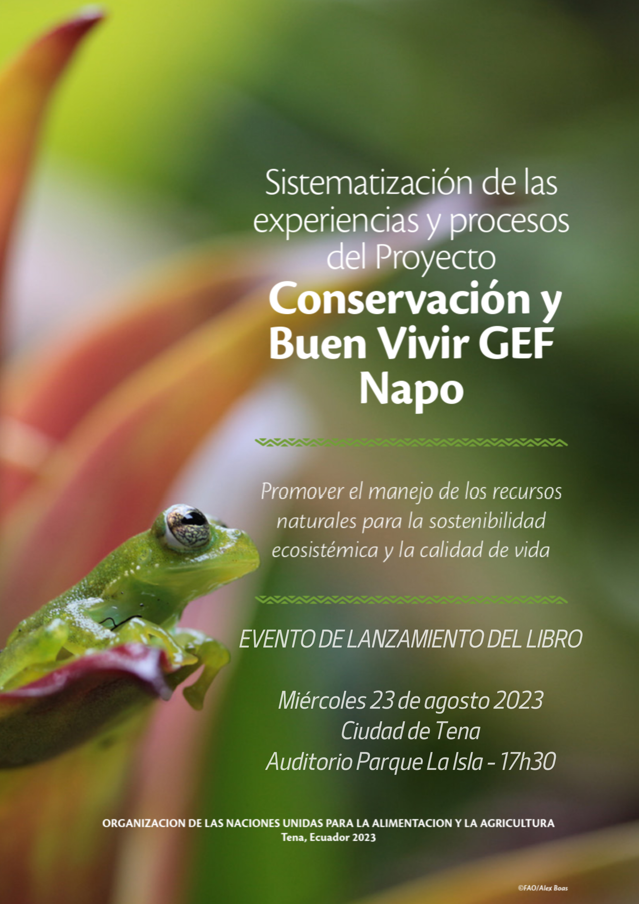 Lanzamiento del libro: Sistematización de las experiencias y procesos del Proyecto Conservación y Buen Vivir GEF Napo